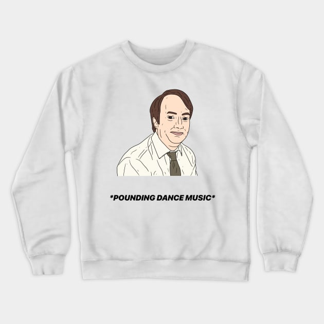 MARK CORRIGAN | POUNDING DANCE MUSIC Crewneck Sweatshirt by tommytyrer